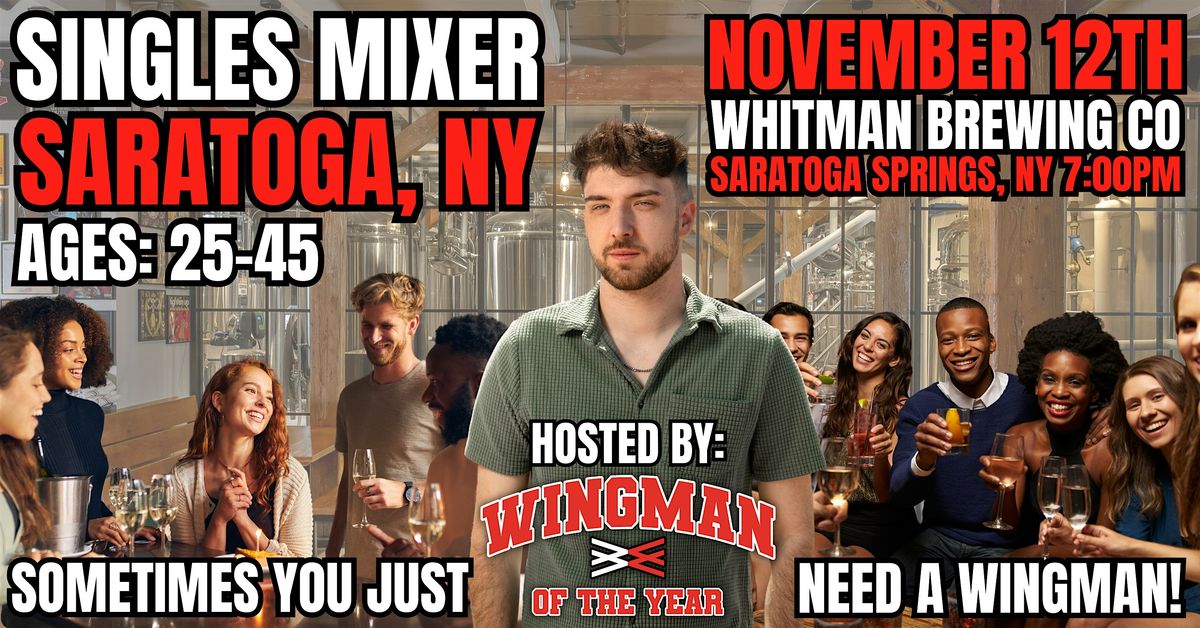 Singles Mixer With Wingman Of The Year: Saratoga Springs, NY, 12 November | Event in Saratoga Springs | AllEvents
