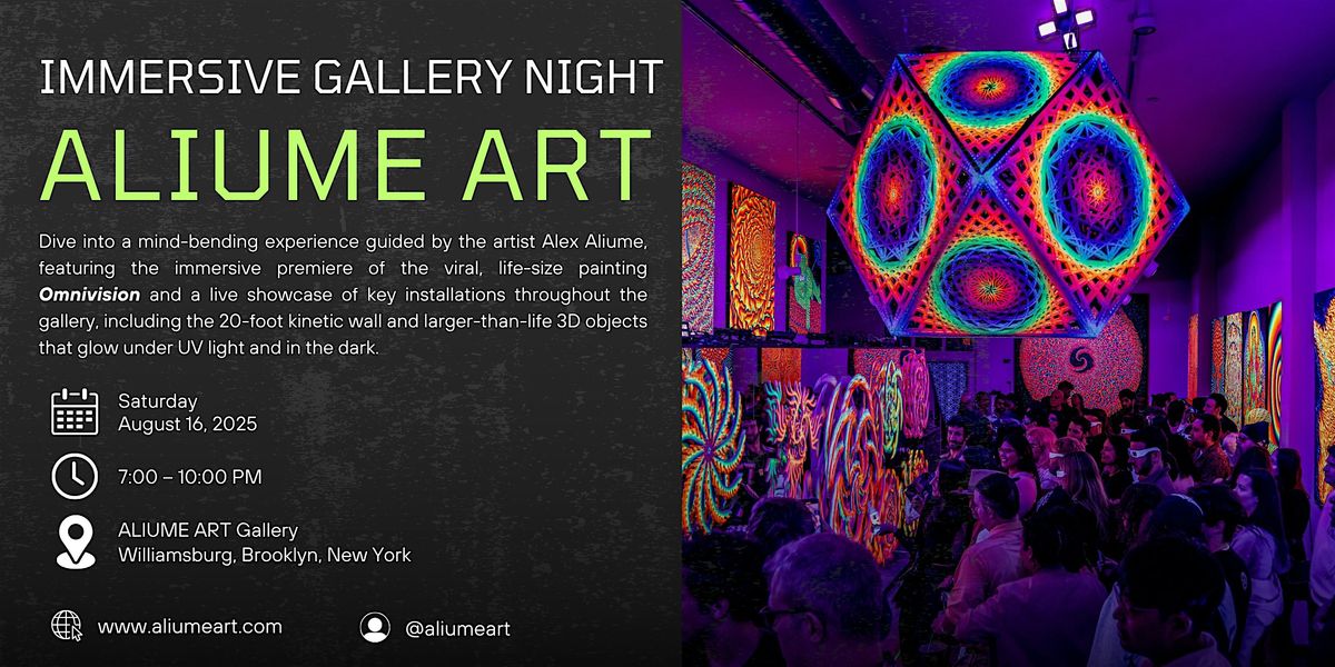 Immersive Gallery Night:  Premiere of "Omnivision" & Beyond at ALIUME ART, 16 August | AllEvents