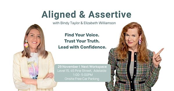 Aligned & Assertive, 29 November | Event in Adelaide | AllEvents