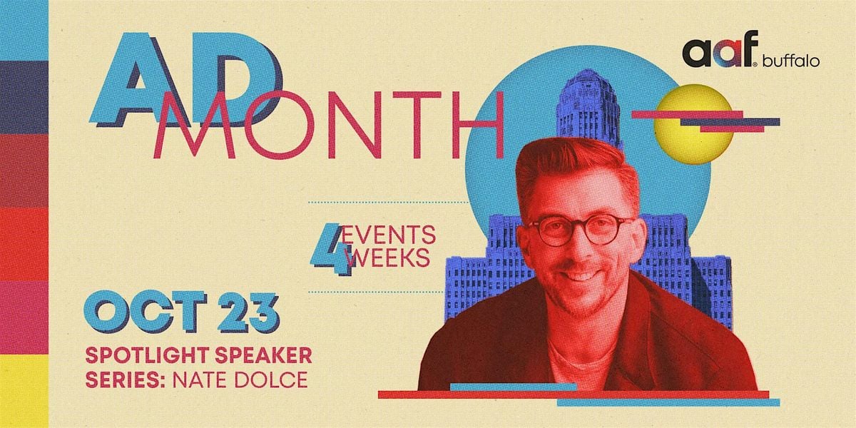 AdMonth Week 3: Spotlight Speaker Nate Dolce, 23 October | Event in Amherst | AllEvents