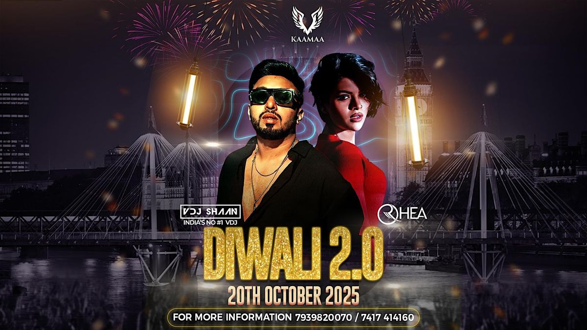 DIWALI 2.0 BY KAAMAA ft. VDJ SHAAN & DJ RHEA | Event in London | AllEvents