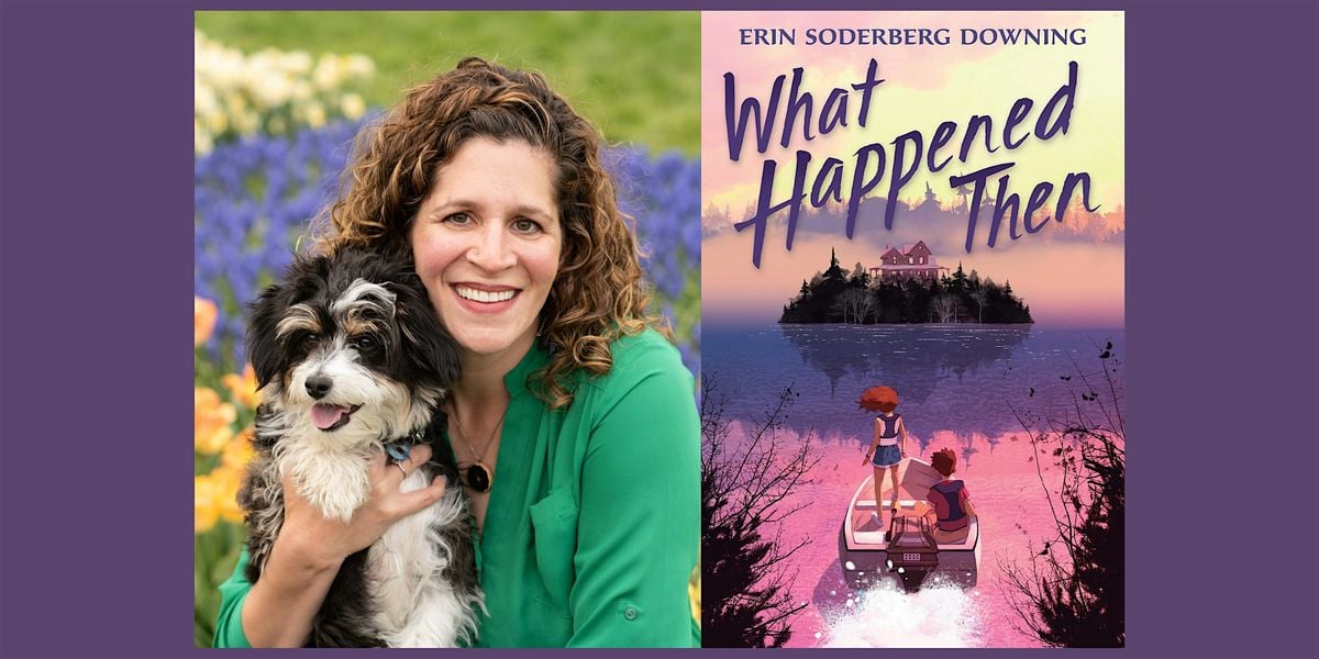 Erin Soderberg Downing, WHAT HAPPENED THEN, 13 September | Event in Saint Paul | AllEvents