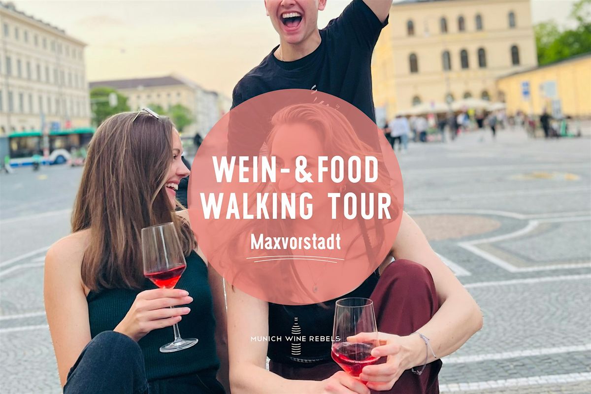 Wine & Food Walking Tour MAXVORSTADT! | Munich Wine Rebels, 13 December | Event in München | AllEvents