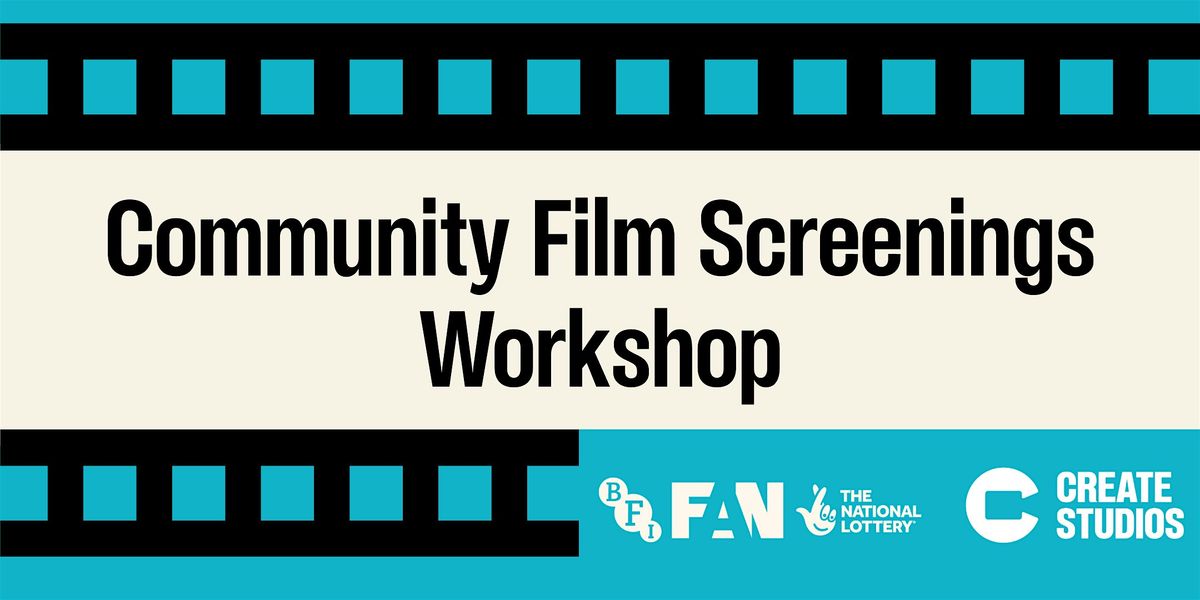 Community Film Screenings Workshop at Create Studios, 7 October | Event in Swindon | AllEvents