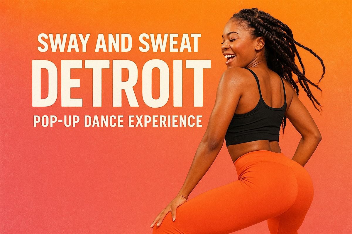 Sway and Sweat: Detroit Pop-Up Dance Experience, 23 August | Event in Southfield | AllEvents