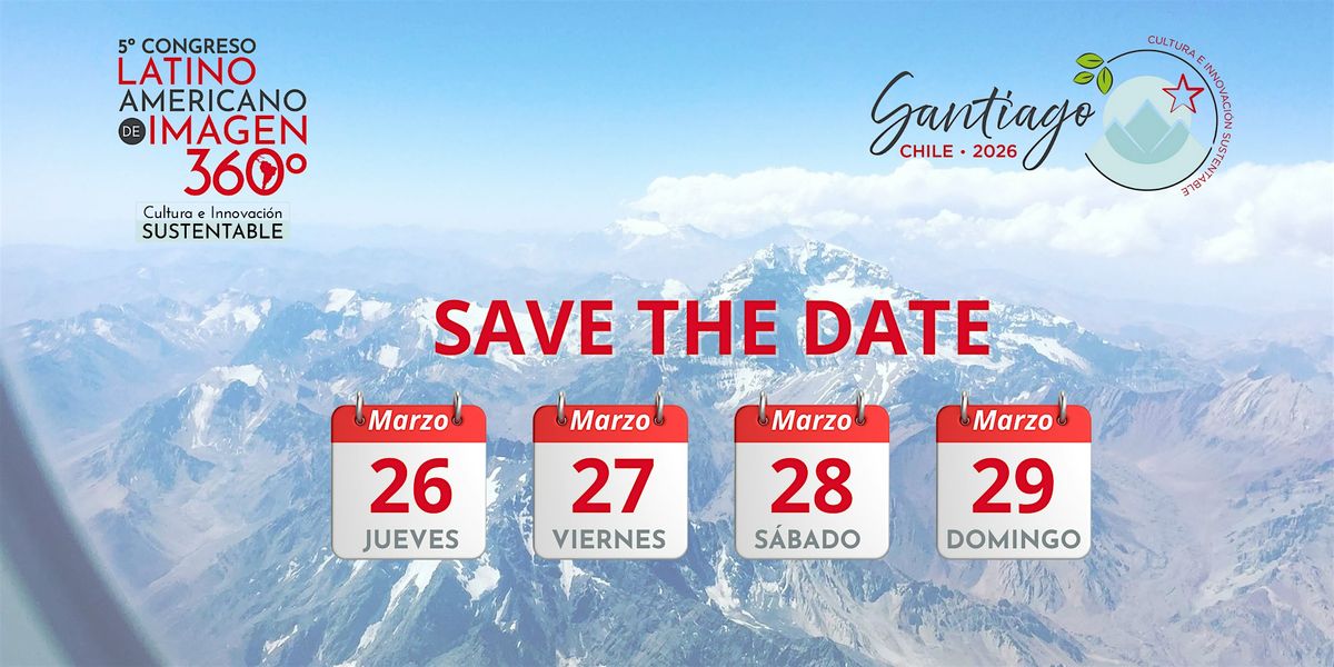 5TO CONGRESO LATINOAMERICANO DE IMAGEN 360 - SANTIAGO DE CHILE 2026, 26 March | Event in Santiago | AllEvents