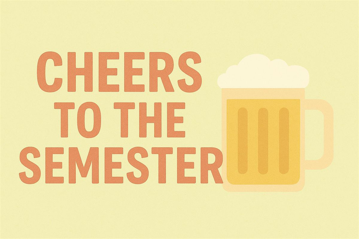 Cheers to the Semester, 19 August | Event in Burnaby | AllEvents