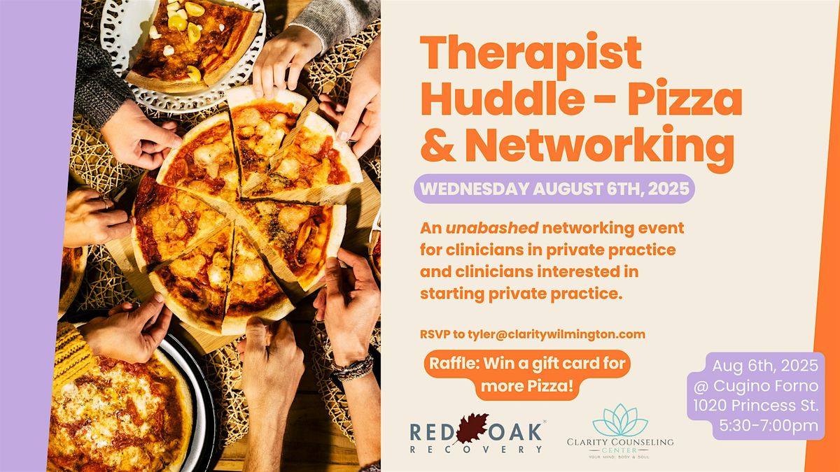 Therapist Huddle - Pizza and Networking, 6 August | Event in Wilmington | AllEvents