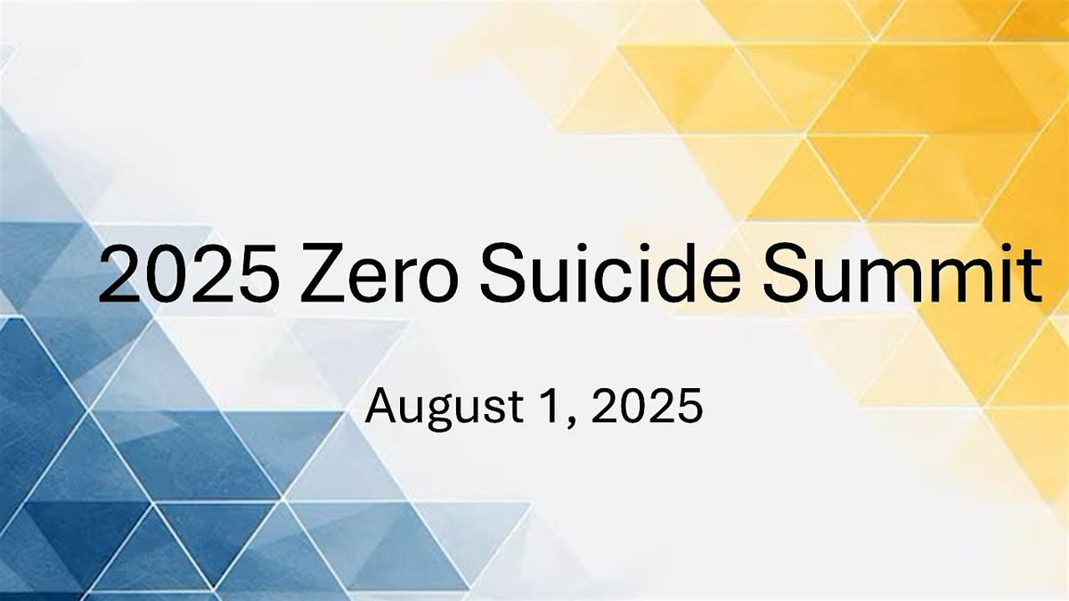 2025 Utah Zero Suicide Summit, 1 August | Event in Midvale | AllEvents