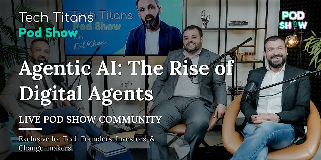 Tech Titans Pod Show | B2B Networking | For Founders, CTOs & Tech Innovator, 23 October | Event in Dubai