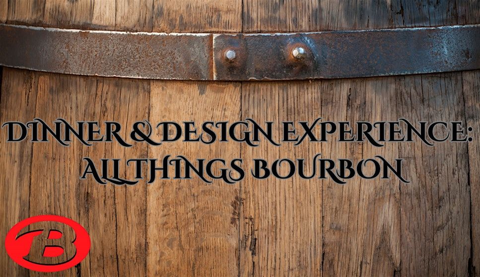 Dinner & Design Experience: All Things Bourbon, 22 September | Event in Stevens Point | AllEvents