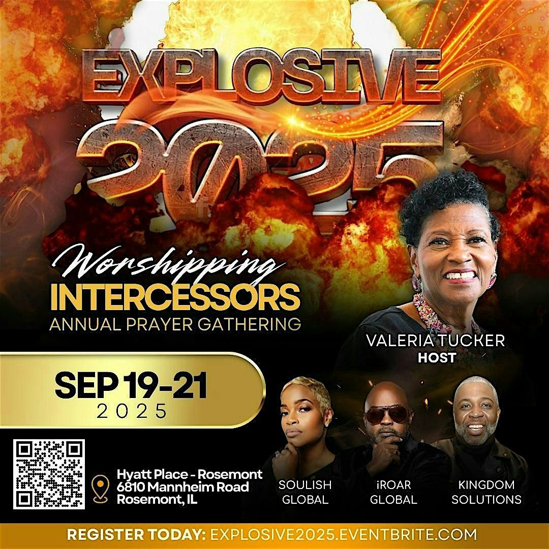 Explosive 2025 - Worshipping Intercessors, 19 September | Event in Rosemont | AllEvents