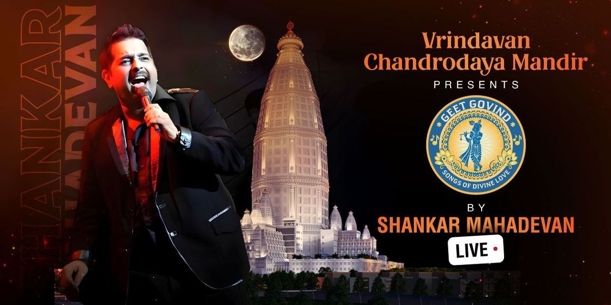 GEET GOVIND - By Shankar Mahadevan LIVE, 17 May | Event in New Delhi | AllEvents