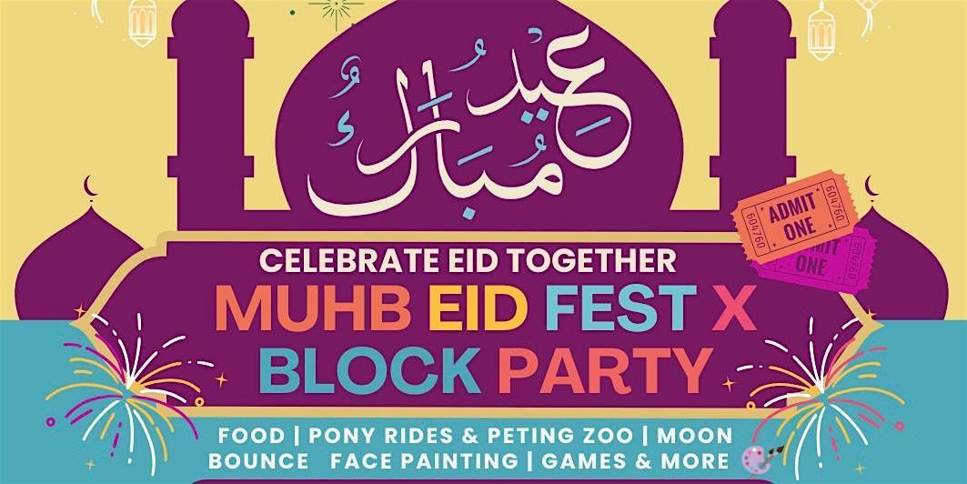 MUHB EID FEST X BLOCK PARTY, 8 June | Event in Baltimore | AllEvents