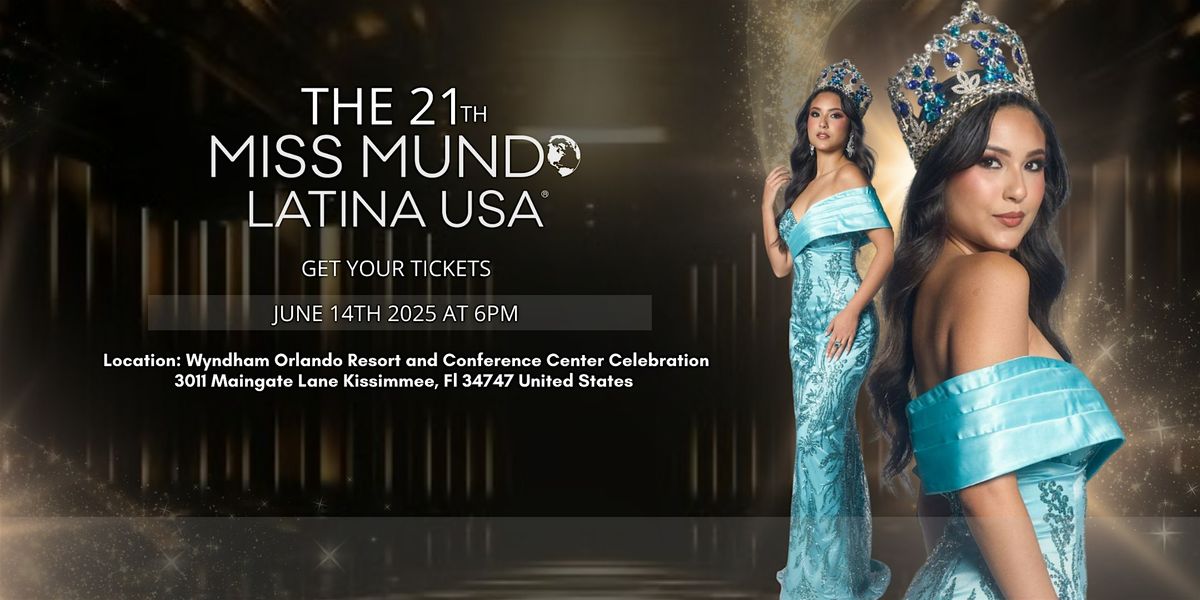 MISS MUNDO LATINA USA 2025, 14 June | Event in Kissimmee | AllEvents