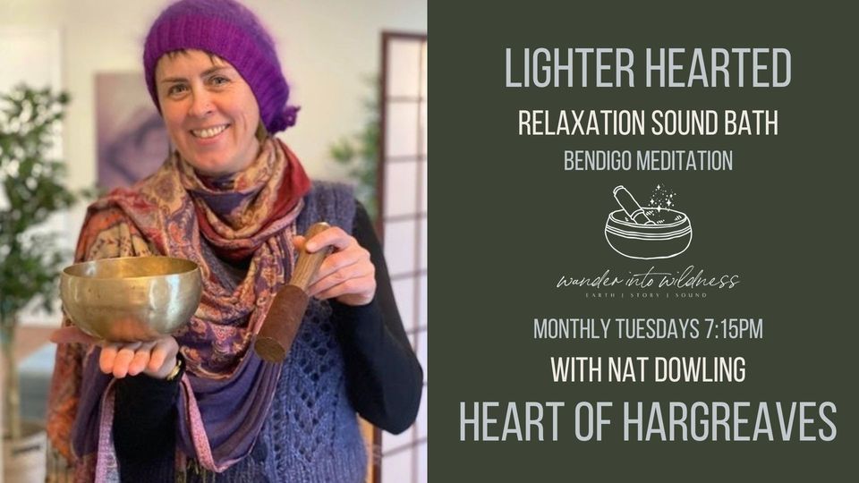 Lighter Hearted Sound Bath Meditation Bendigo, Tues night, 391 The