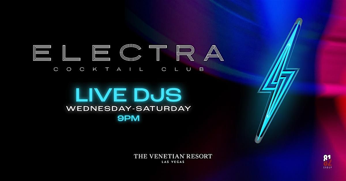 Electra Live DJs | Event in Las Vegas | AllEvents