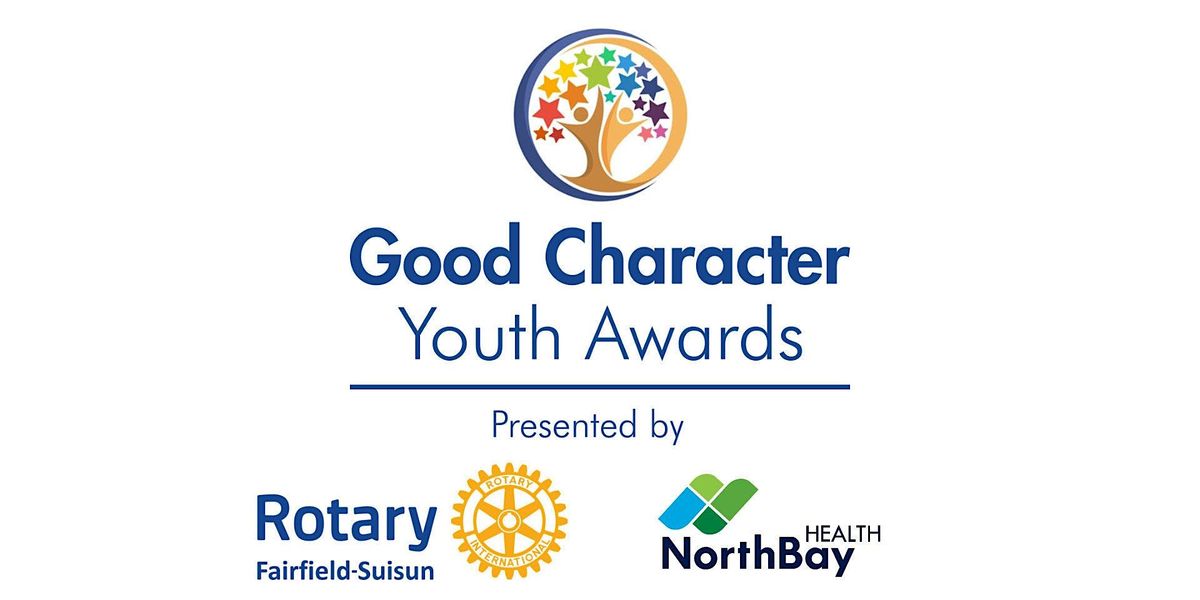 Good Character Youth Awards 2026-Fairfield-Suisun Rotary & NorthBay Health, 25 February | Event in Suisun City