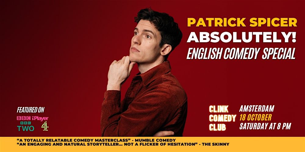 Patrick Spicer - Absolutely - Live from Amsterdam! Clink Comedy Club, 18 October | Event in Amsterdam | AllEvents
