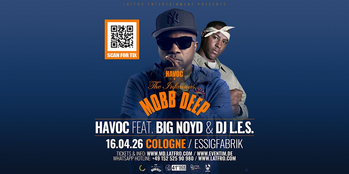 Mobb Deep Havoc feat. Big Noyd, DJ.L.E.S. Live in Cologne, 16 April | Event in Köln | AllEvents
