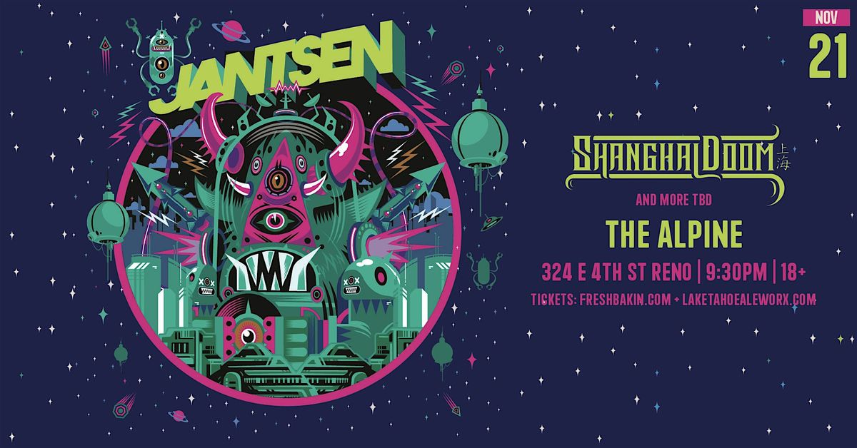 Jantsen & Shanghai Doom at The Alpine, 21 November | Event in Reno | AllEvents