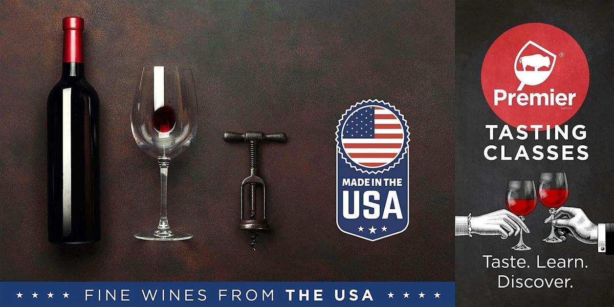 Tasting Class:  Fine wines from the USA, 28 May | Event in Amherst | AllEvents