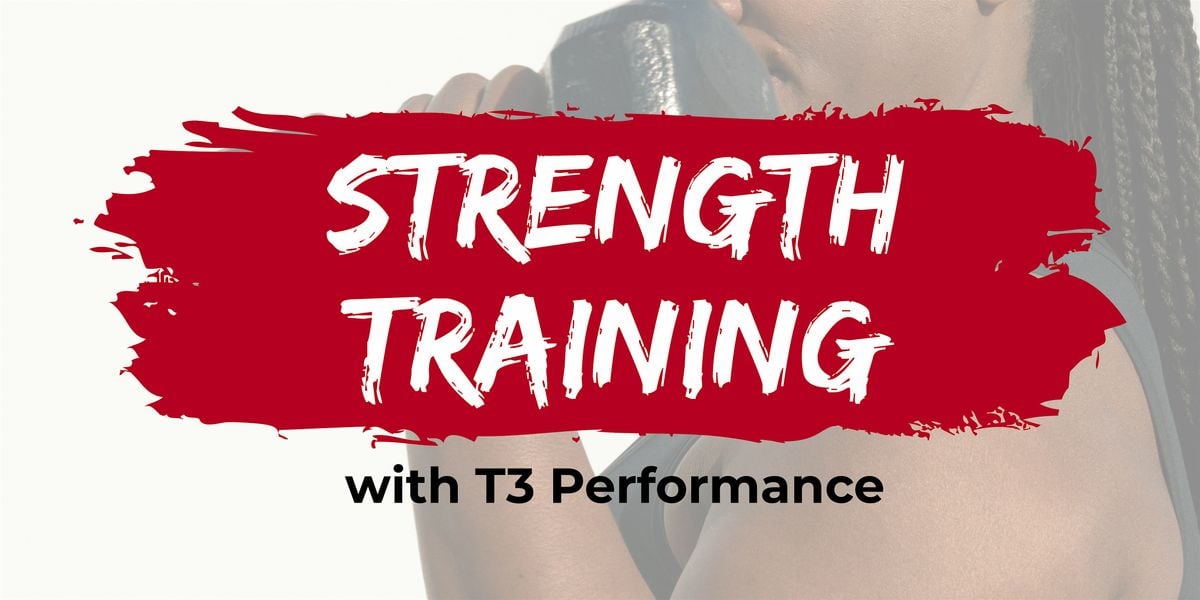 Strength Training with T3 Performance, 21 October | Event in Bedford | AllEvents
