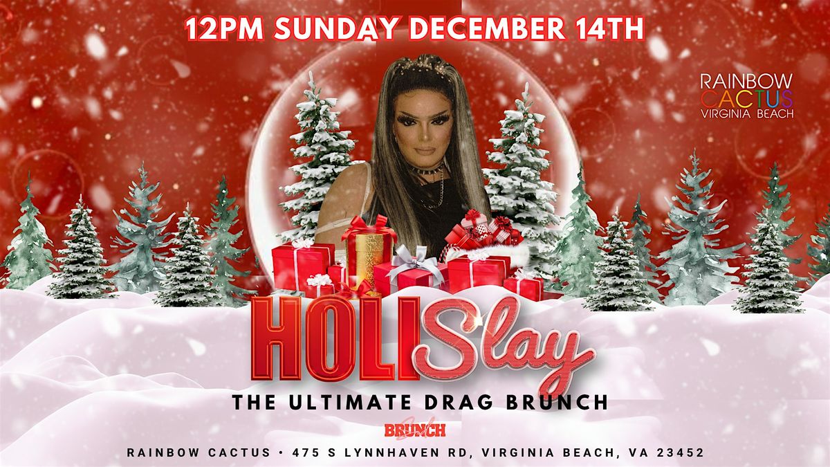 HoliSlay Drag Brunch at The Rainbow Cactus (VA Beach), 14 December | Event in Virginia Beach | AllEvents