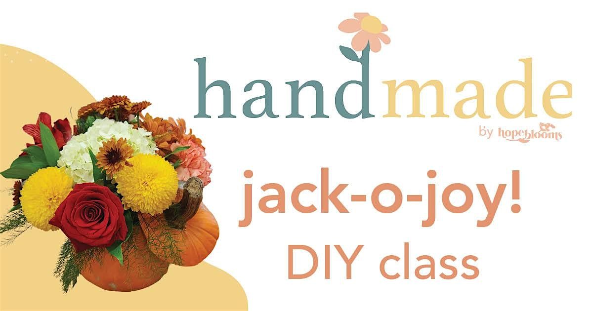 handmade by Hope Blooms: jack-o-joy, 17 October | Event in Fargo | AllEvents