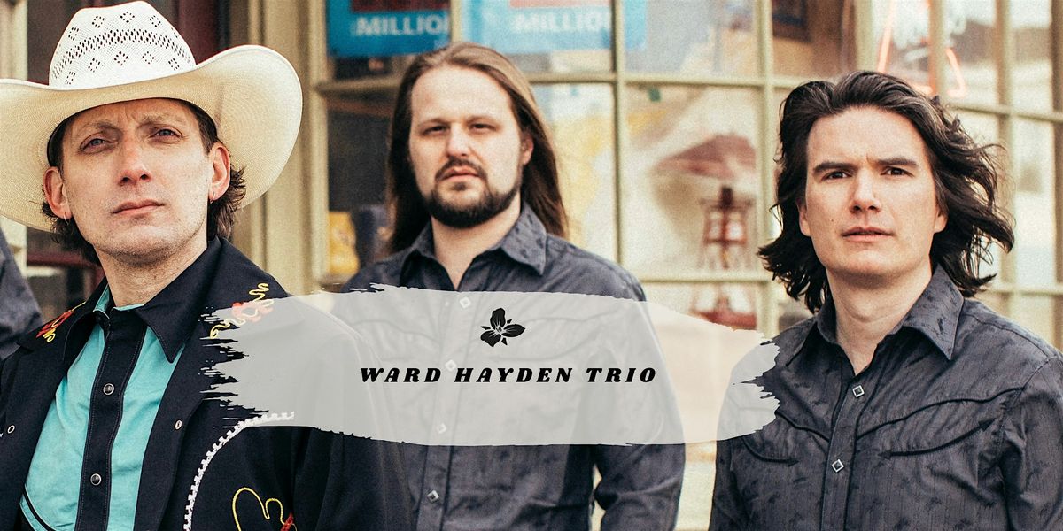 Trillium Presents: Ward Hayden Trio, 25 September | Event in Canton | AllEvents