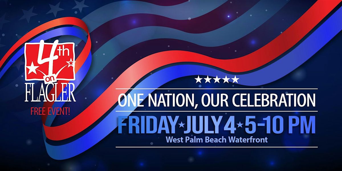 4th on Flagler | Independence Day Celebration | FPL Fireworks | FREE!, 4 July | Event in West Palm Beach | AllEvents