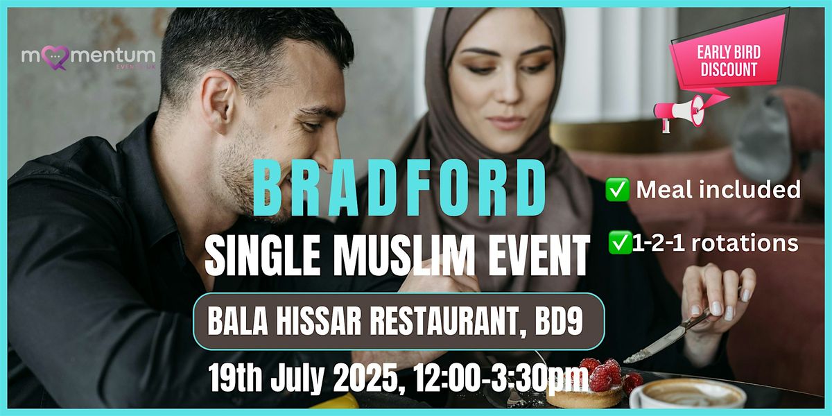 Single Muslim Marriage Event  Bradford  ages 22-37, 19 July | Event in Heaton | AllEvents