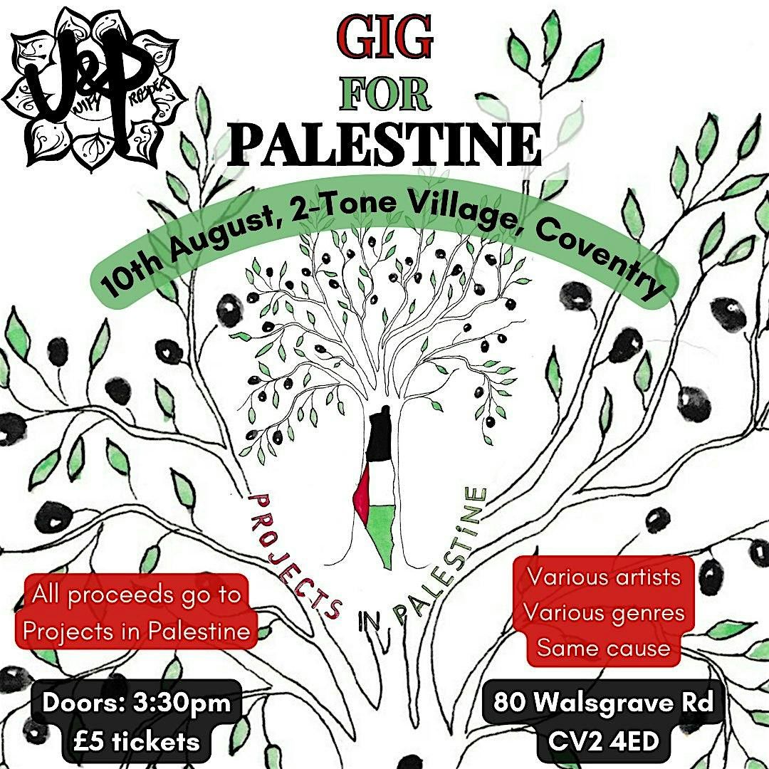 Gig For Palestine - 10th August - Live @ 2 Tone Village, 10 August | Event in Coventry | AllEvents