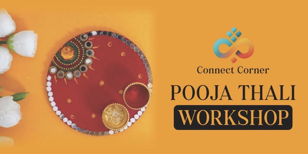 Connect Corner: Pooja Thali Workshop, 23 August | Event in Hyderabad | AllEvents