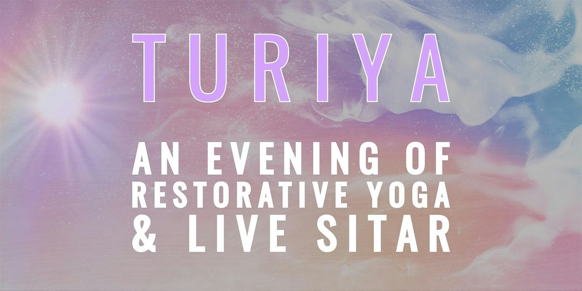 ✨ Turiya: An Evening of Restorative Yoga & Live Sitar ✨, 24 August | Event in Pasadena | AllEvents