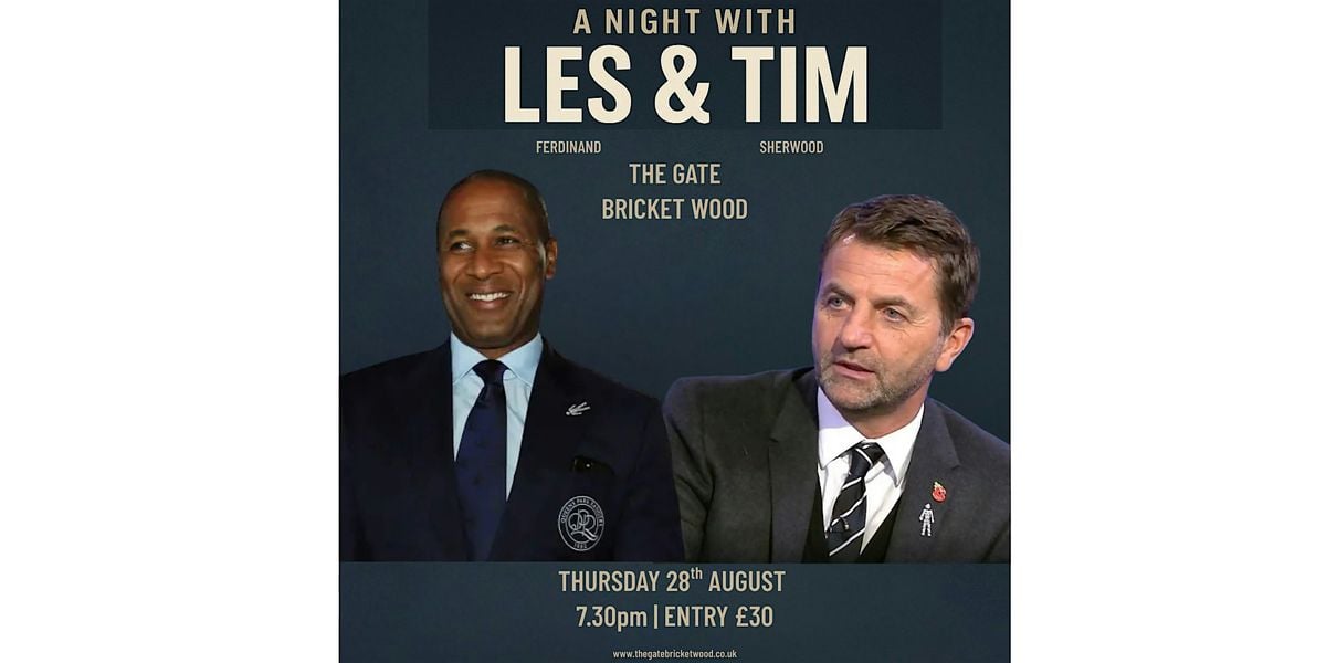 A Night with Les Ferdinand & Tim Sherwood, 28 August | Event in St Albans | AllEvents