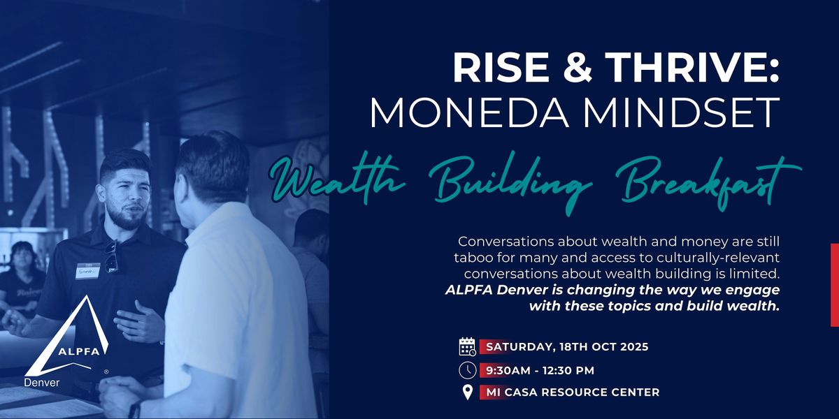 Rise & Thrive: Moneda Mindset - Wealth Building Breakfast, 18 October | Event in Denver | AllEvents
