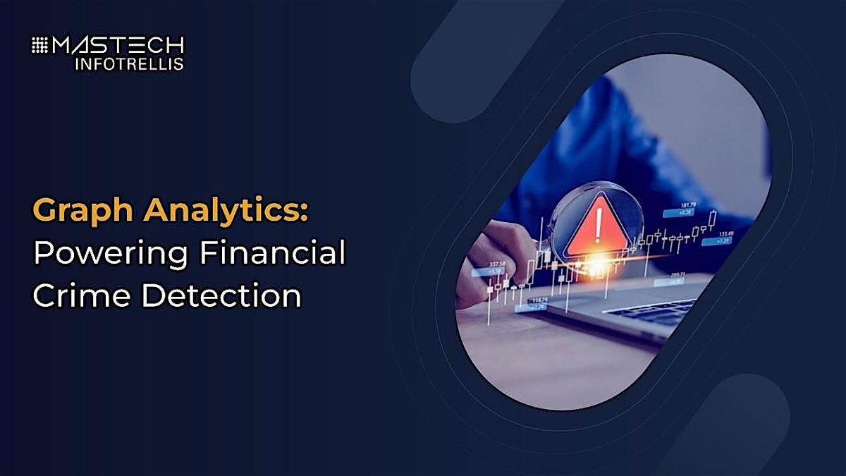 Graph Analytics for Next-Level Financial Crime Detection, 30 December | Online Event | AllEvents
