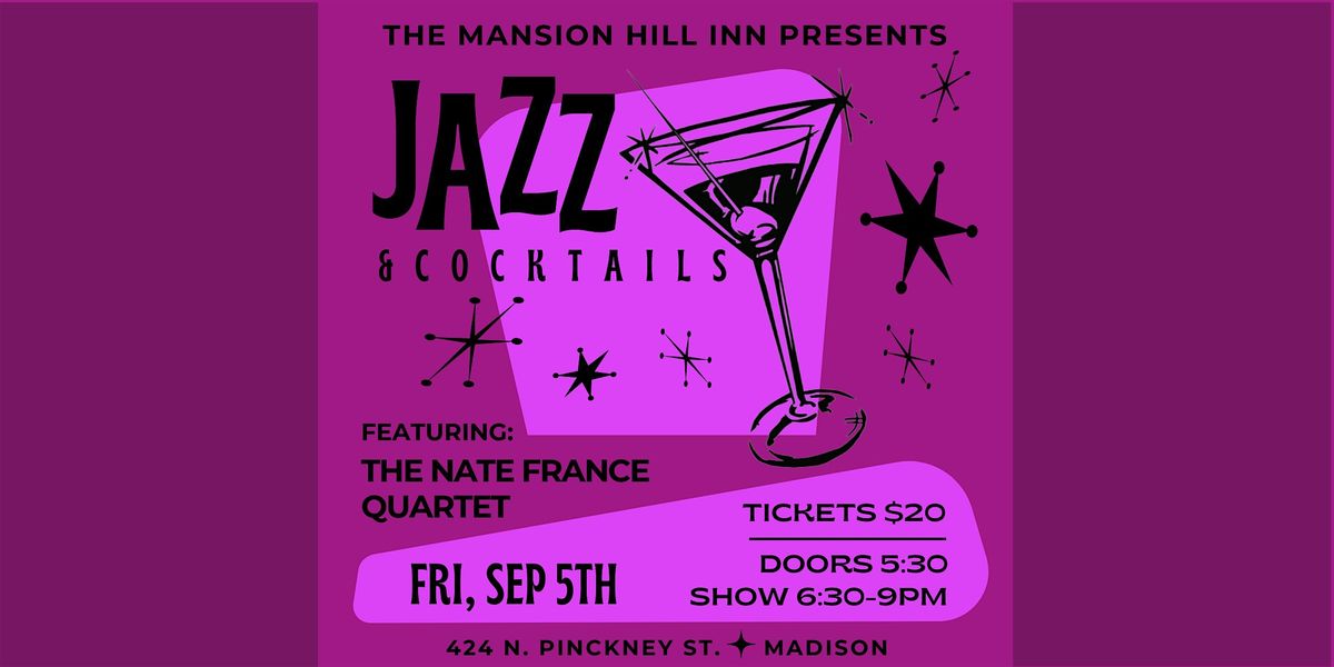 Jazz & Cocktails with the Nate France Quartet, 5 September | Event in Madison | AllEvents