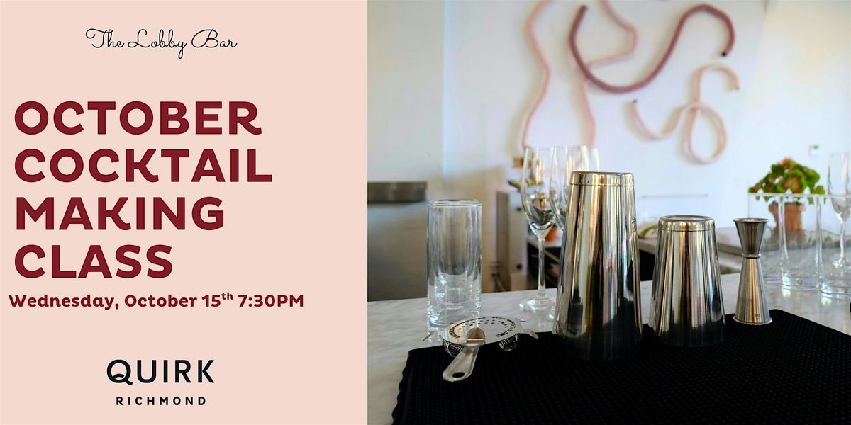 October Cocktail Making Class - at The Lobby Bar / Quirk Hotel, 15 October | Event in Richmond | AllEvents
