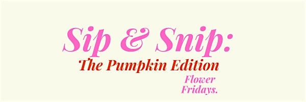 Sip & Snip: Pumpkin Edition, 26 October | Event in Southampton | AllEvents