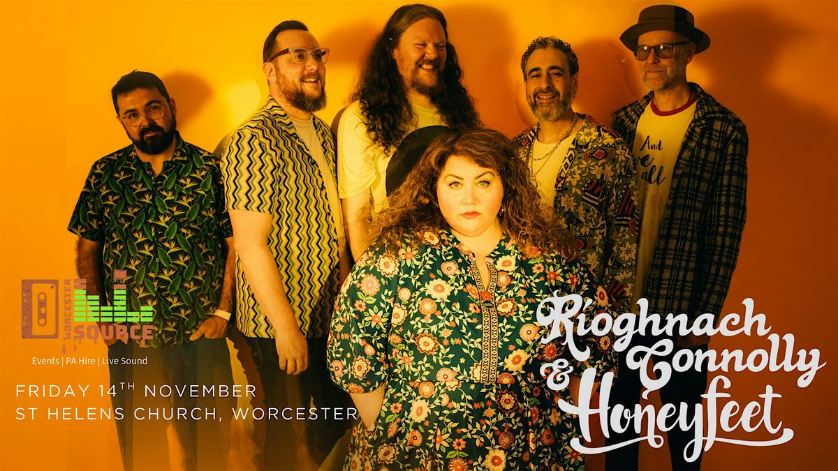Worcester Source presents- Ríoghnach Connolly & Honeyfeet-14/11/25, 14 November | Event in Worcester