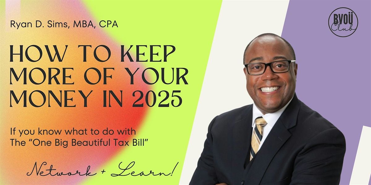 The "One Big Beautiful Bill", explained! What you NEED TO KNOW this year., 27 August | Event in San Diego