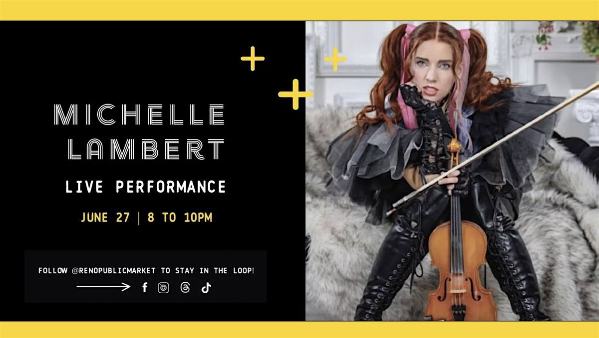 Michelle Lambert LIVE at Reno Public Market, 27 June | Event in Reno | AllEvents