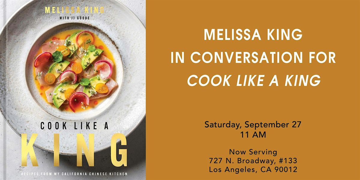 Melissa King in Conversation for Cook Like a King, 27 September | Event in Los Angeles | AllEvents