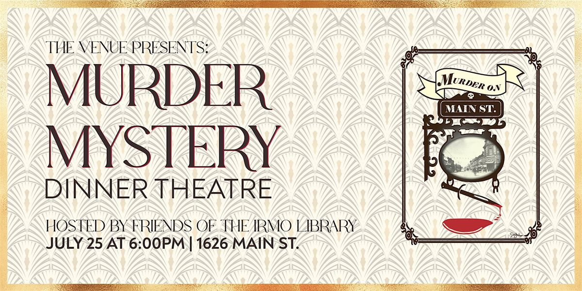 M**der on Main Street, 25 July | Event in Columbia | AllEvents