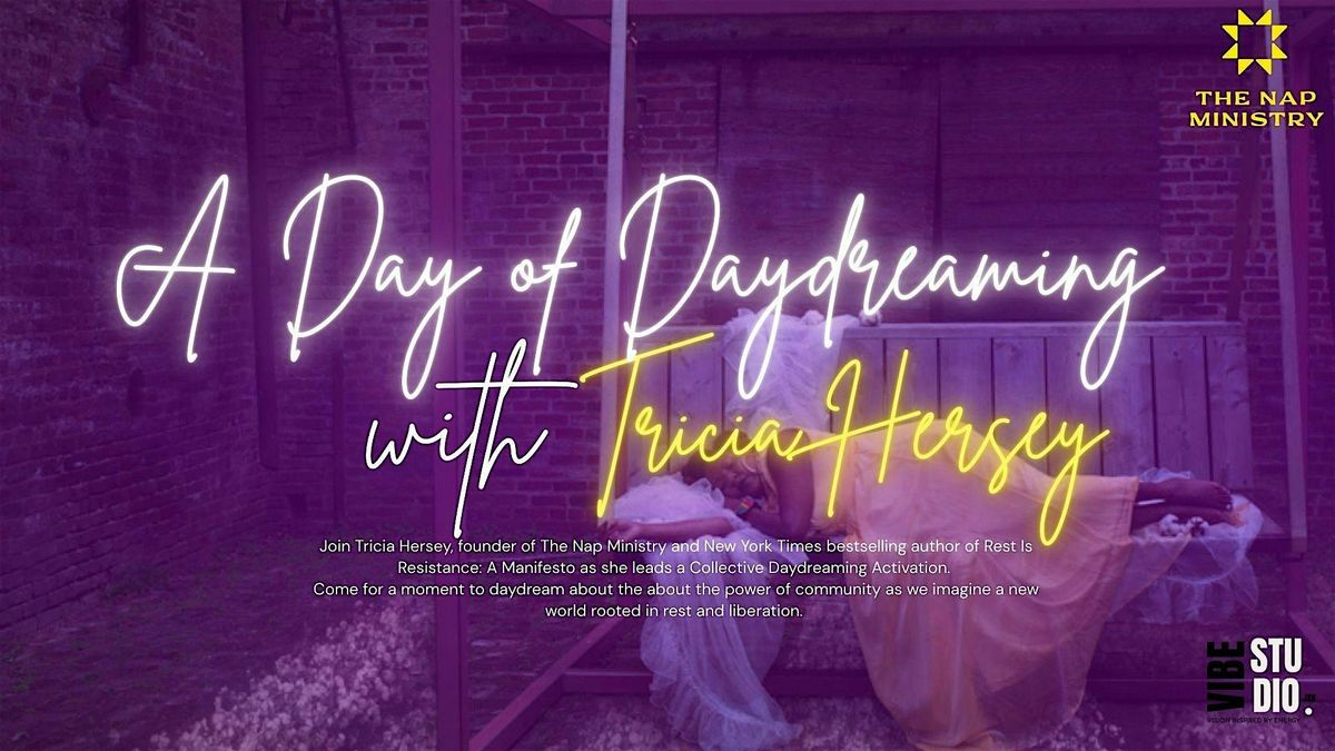 A Day of Daydreaming with Tricia Hersey of the Nap Ministry, 18 October | Event in Jackson | AllEvents