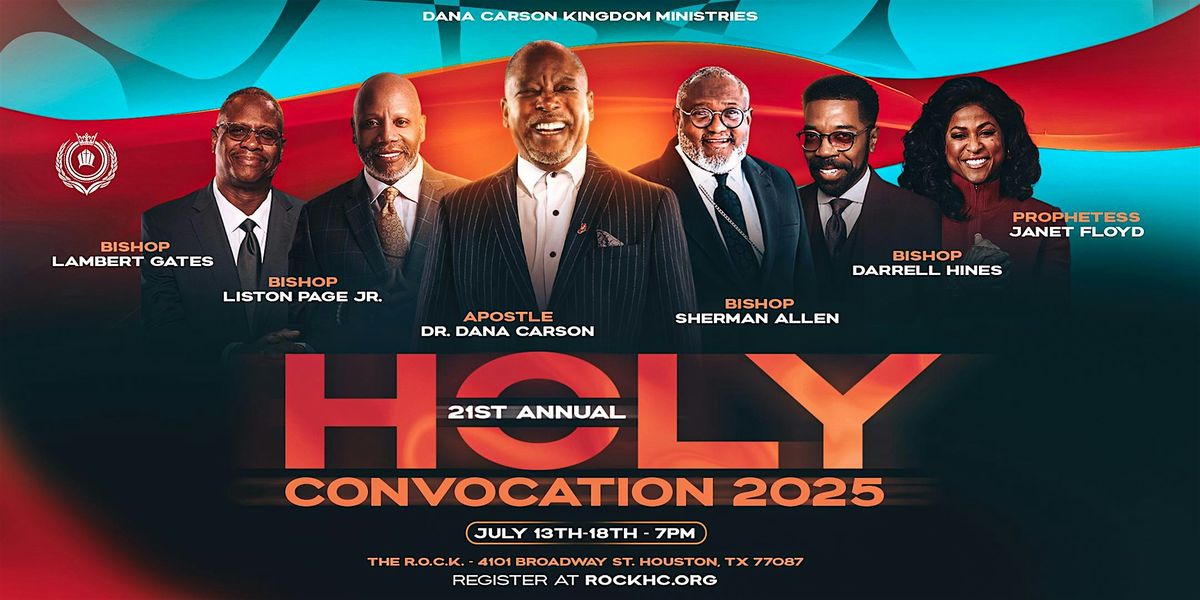 Holy Convocation: It's Our Time, 13 July | Event in Houston | AllEvents