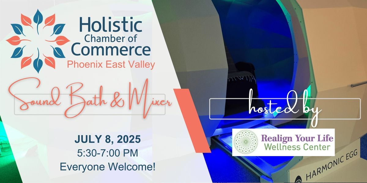 Holistic Chamber: Networking Mixer & Sound Bath, 8 July | Event in Mesa | AllEvents