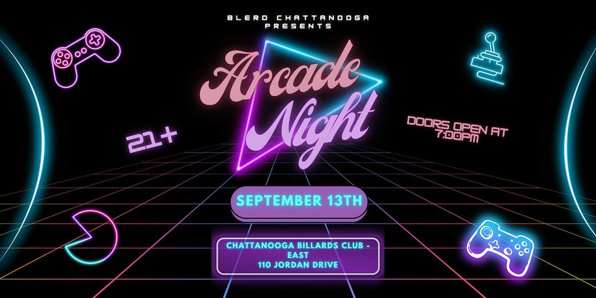 Blerd Chattanooga - Arcade Night, 13 September | Event in Chattanooga | AllEvents